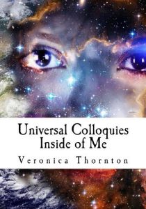 Featured Book: Universal Colloquies Inside of Me by Veronica Thornton
